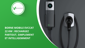 Nouvelle borne de recharge mobile EVCCAT des VE